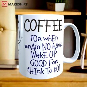 Coffee Lover I Cannot Brain Today Mug (2)
