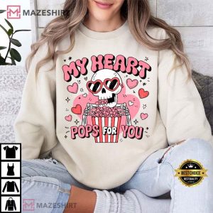 Funny Valentines Day My Heart Pops For You Skeleton T Shirt (2)