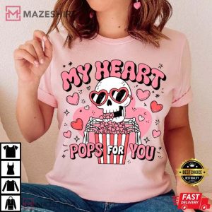 Funny Valentines Day My Heart Pops For You Skeleton T Shirt (3)