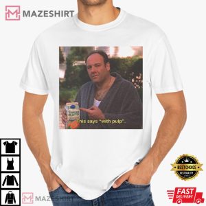 Tony Soprano The Sopranos This Says With Pulp T Shirt (2)