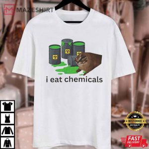 Funny I Eat Chemicals Cat Meme T Shirt (4)