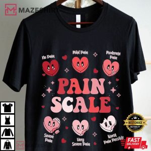 Nurse Valentine's Day Pain Scale Pain Assessment T Shirt (3)