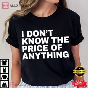 Drew Carrey I Don’t Know The Price Of Anything T Shirt (3)