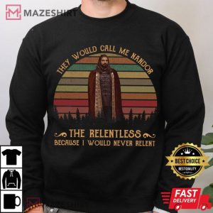They Would Call Me Nandor The Relentless Because I Would Never Relent T Shirt (3)