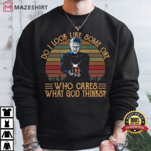 Pinhead Do I Look Like Some One Who Cares What God Thinks T Shirt (2)