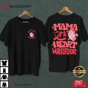 Heart Disease Awareness Mama Of A Heart Warrior T Shirt (1)