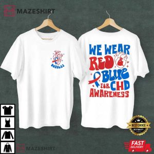 CHD Awareness We Wear Red Blue Heart Warrior Support Cancer T Shirt (1)