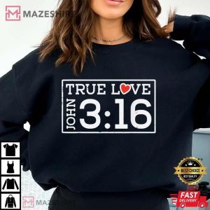 John 316 True Love Christian Jesus Valentines T Shirt (3)