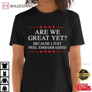 Resist Are We Great Yet Funny Anti Trump T Shirt (3)