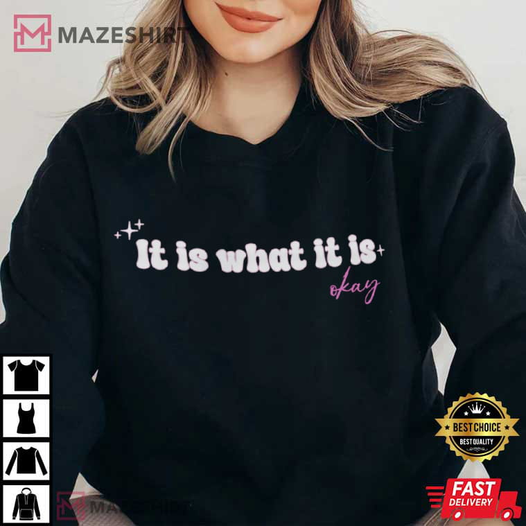 Kelsea Ballerini It Is What It Is Okay Music Concert T-Shirt Kelsea Ballerini It Is What It Is Okay Music Concert T-Shirt