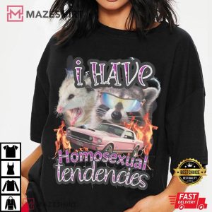 Homosexual Tendencies Funny Meme Raccoon Opossum LGBTQ T Shirt (2)