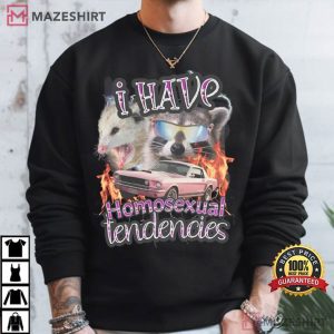 Homosexual Tendencies Funny Meme Raccoon Opossum LGBTQ T Shirt (3)
