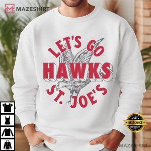 St Joe's Hawks Let's Go Basketball T Shirt (2) Mazeshirt