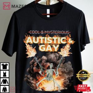 Autistic And Gay Funny Skeleton Meme T Shirt (2)