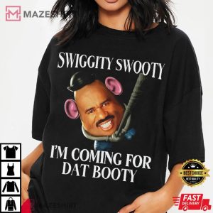 Swiggity Swooty I'm Coming For Dat Booty Potato Head Meme T Shirt (4)