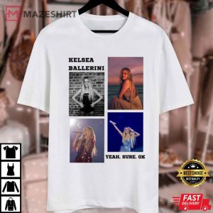 Kelsea Ballerini Yeah Sure OK Music T Shirt (2) Mazeshirt