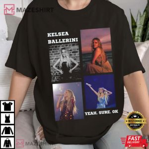 Kelsea Ballerini Yeah Sure OK Music T Shirt (4) Mazeshirt
