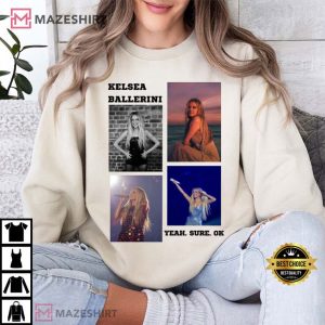 Kelsea Ballerini Yeah Sure OK Music T Shirt (1) Mazeshirt