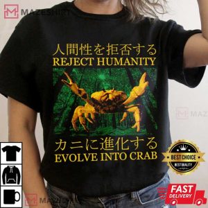 Reject Humanity Evolve Into Crab Japanese Vintage T Shirt (2)