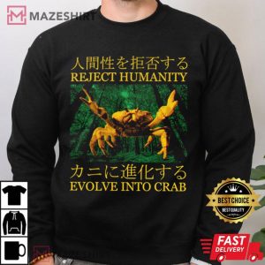 Reject Humanity Evolve Into Crab Japanese Vintage T Shirt (4)