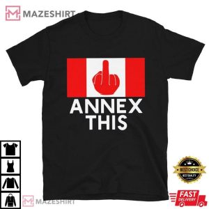 Funny Canada Annex This Middle Finger T Shirt (3)