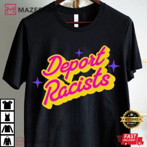 Deport Racists Anti Racism Feminist Comfort Colors T Shirt (3)