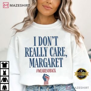 Trump Vance I Don't Really Care Margaret Republican T Shirt (1)