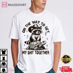 On The Way To Get My Shit Together Cute Raccoon Riding Turtle T Shirt (3)