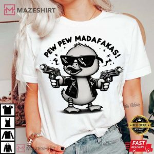 Pew Pew MADAFAKAS Funny Duck Meme T Shirt (4)