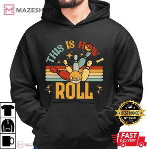 Voltorb Pokemon This Is How I Roll Funny Bowling T Shirt (1)