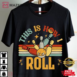 Voltorb Pokemon This Is How I Roll Funny Bowling T Shirt (4)