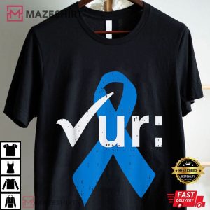 Colorectal Colon Cancer Awareness Blue Ribbon Colonoscopy T Shirt (3)