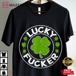 Lucky Fucker Shamrock Funny St Patrick's Day T Shirt (2)