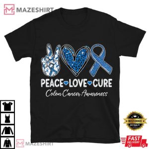 Peace Love Cure Colon Cancer Awareness Support T Shirt (2)