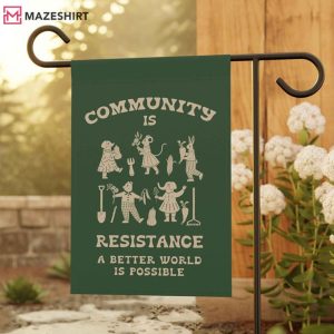 Community Is Resistance A Better World Is Possible Social Justice Flag Community Is Resistance A Better World Is Possible Social Justice Flag