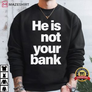 Israel Adesanya He is Not Your Bank Funny Money Saying T Shirt (2)