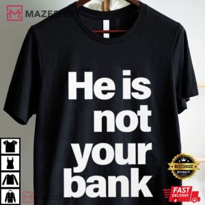Israel Adesanya He is Not Your Bank Funny Money Saying T Shirt (3)