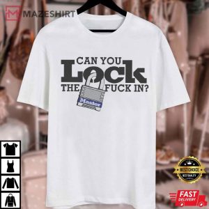 Can You Lock The Fuck In Master T Shirt (2)