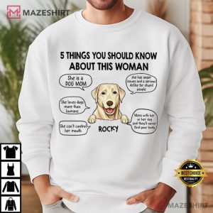 Dog Lovers Five Things About This Dog Mom Personalized T Shirt 1 (1)