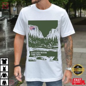 National Park Support I Stand With The NPS T Shirt 2
