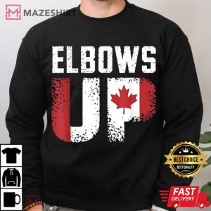 Elbows Up Canada Proud Canadian T Shirt