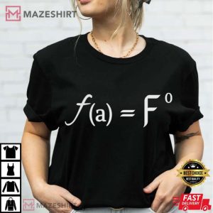 Fuck Around And Find Out Fafo Funny Math Equation T Shirt (1)
