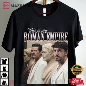 Paul Mescal And Pedro Pascal This Is My Roman Empire T Shirt (1)