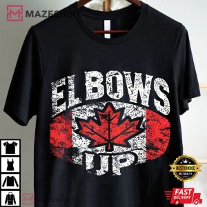 Elbows Up Canada Strong Canada T Shirt