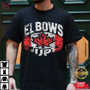 Elbows Up Canada Strong Canada T Shirt