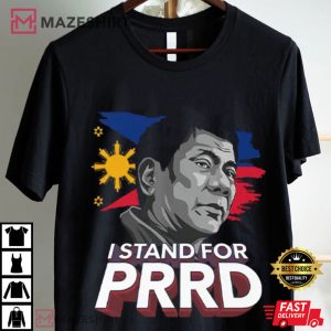 I Stand For PRRD Free Rodrigo Duterte Politics T Shirt 1 (1)