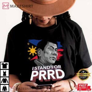 I Stand For PRRD Free Rodrigo Duterte Politics T Shirt 1