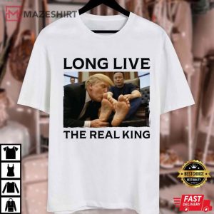 Donald Trump Long Live The Real King Funny Parody T Shirt (1)