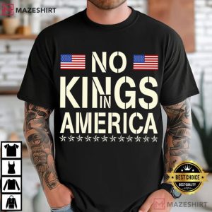 Anti Trump No Kings In America Democracy Independence T Shirt (2)