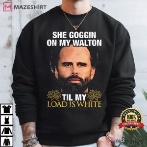 Walton Goggins She Goggin On My Walton Comedy Movie T Shirt (7)